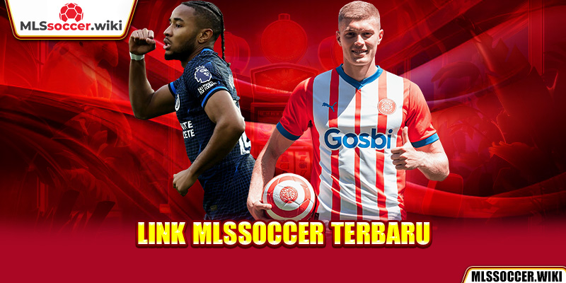 Link mlssoccer terbaru